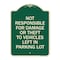 Signmission Not Responsible for Damage or Theft to Vehicles Left in Parking Lot Alum, 24" x 18", G-1824-23543 A-DES-G-1824-23543 - alternate 1